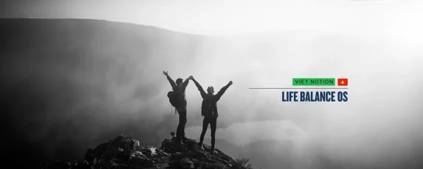 Life Balance OS: Cân bằng & Định vị cuộc sống