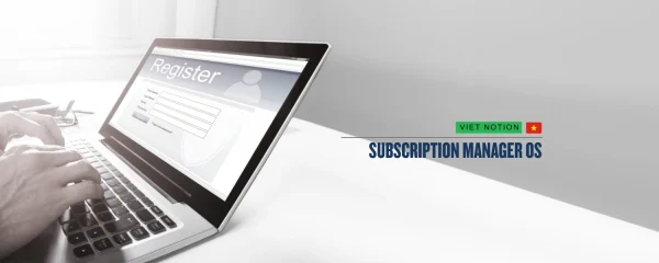Subscription Manager OS: Quản lý dịch vụ đăng ký