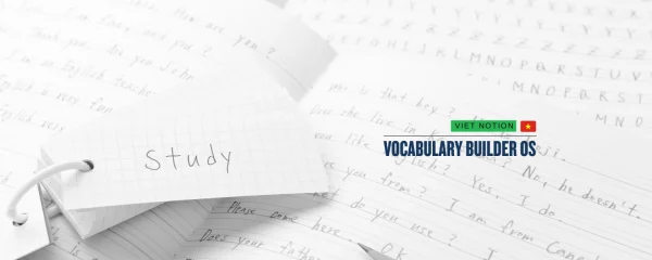 Vocabulary Builder OS: Xây dựng vốn từ vựng